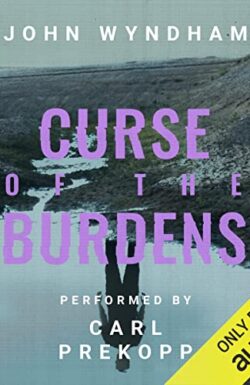 Audiobook cover of CURSE OF THE BURDENS by John Wyndham