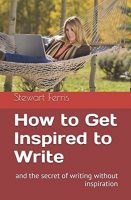 cover of HOW TO GET INSPIRED TO WRITE