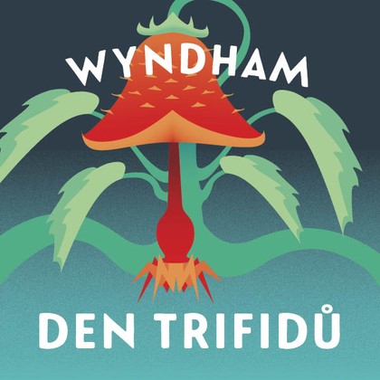 cover of the Czech audiobook edition of THE DAY OF THE TRIFFIDS from Tympanum