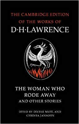 THE WOMAN WHO RODE AWAY and other stories by DH Lawrence