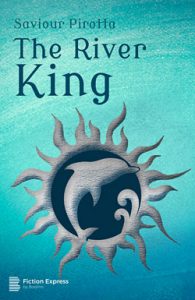 cover of The River King, by Saviour Pirotta